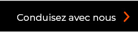Conduisez avec nous